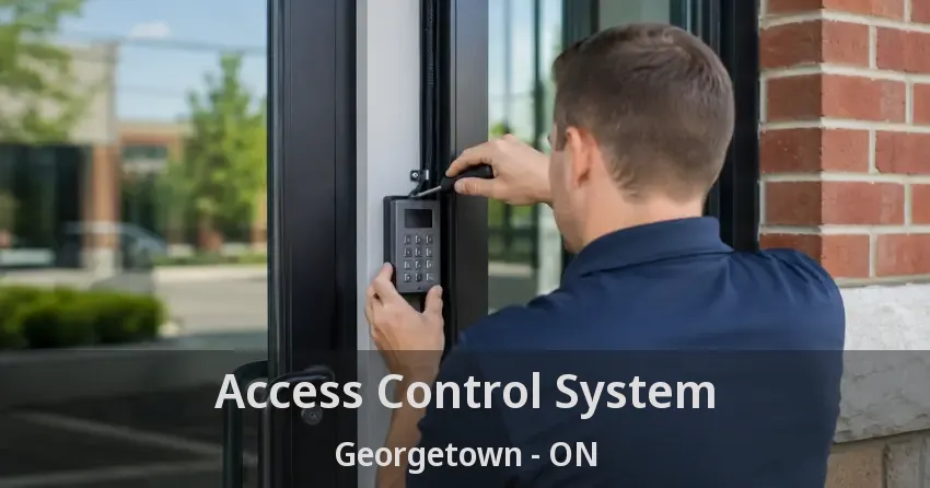 Access Control System Georgetown - ON