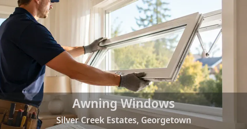 Awning Windows Silver Creek Estates, Georgetown - ON