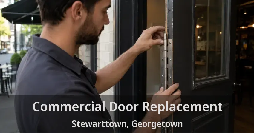 Commercial Door Replacement Stewarttown, Georgetown - ON