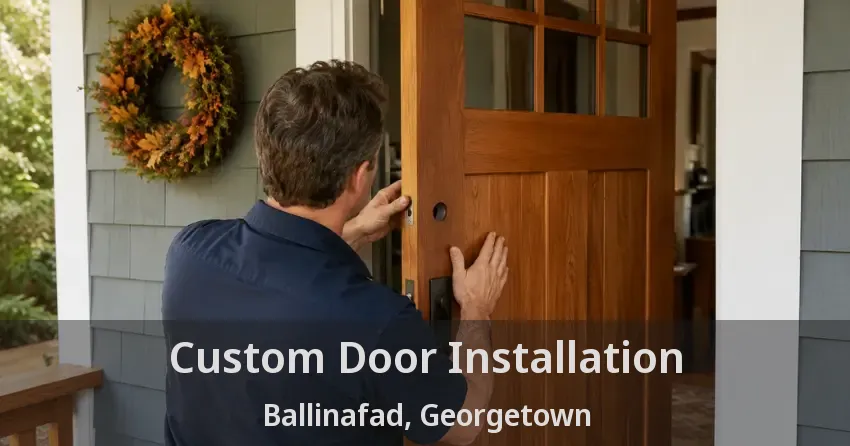 Custom Door Installation Ballinafad, Georgetown - ON