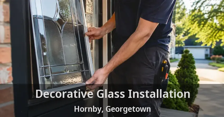 Decorative Glass Installation Hornby, Georgetown - ON