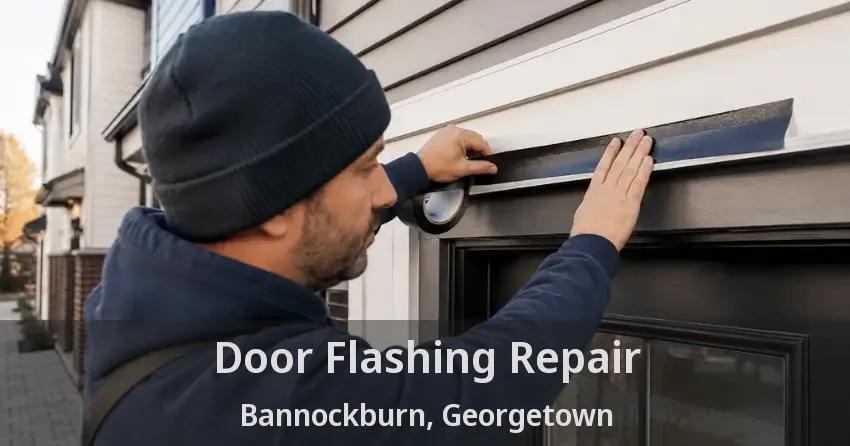 Door Flashing Repair Bannockburn, Georgetown - ON
