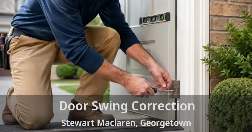 Door Swing Correction Stewart Maclaren, Georgetown - ON