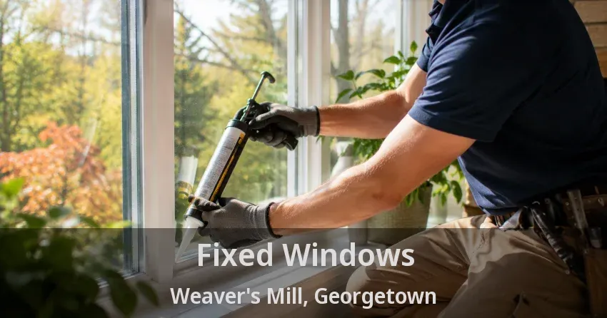 Fixed Windows Weaver's Mill, Georgetown - ON