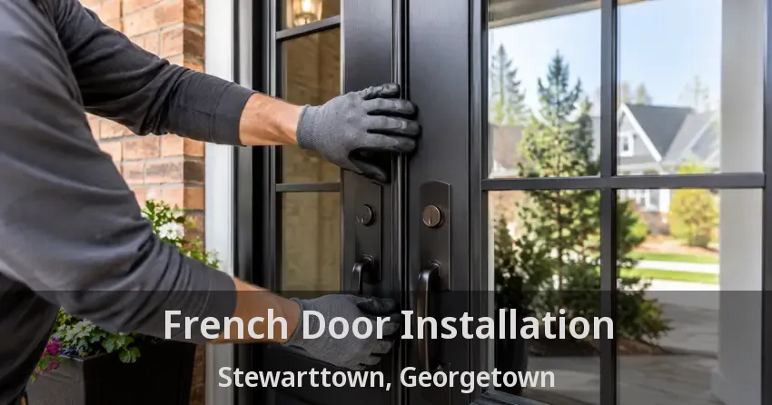 French Door Installation Stewarttown, Georgetown - ON