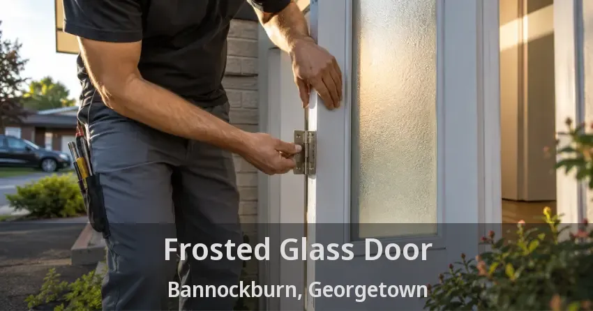 Frosted Glass Door Bannockburn, Georgetown - ON