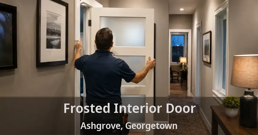 Frosted Interior Door Ashgrove, Georgetown - ON