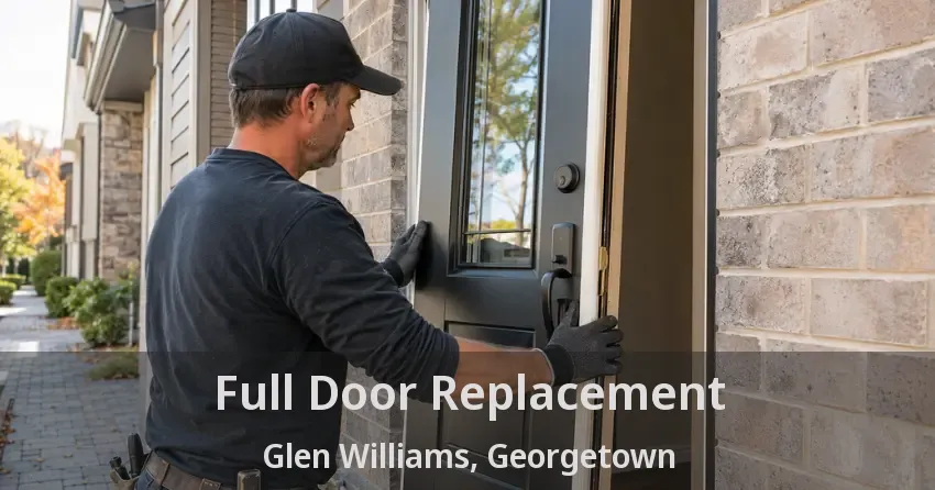 Full Door Replacement Glen Williams, Georgetown - ON