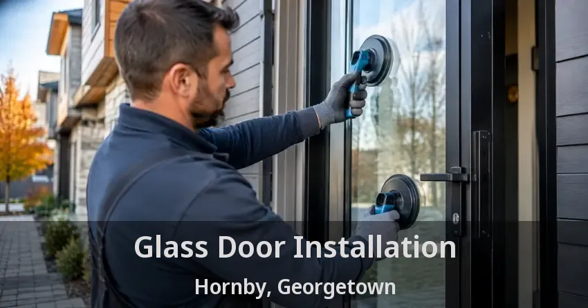 Glass Door Installation Hornby, Georgetown - ON