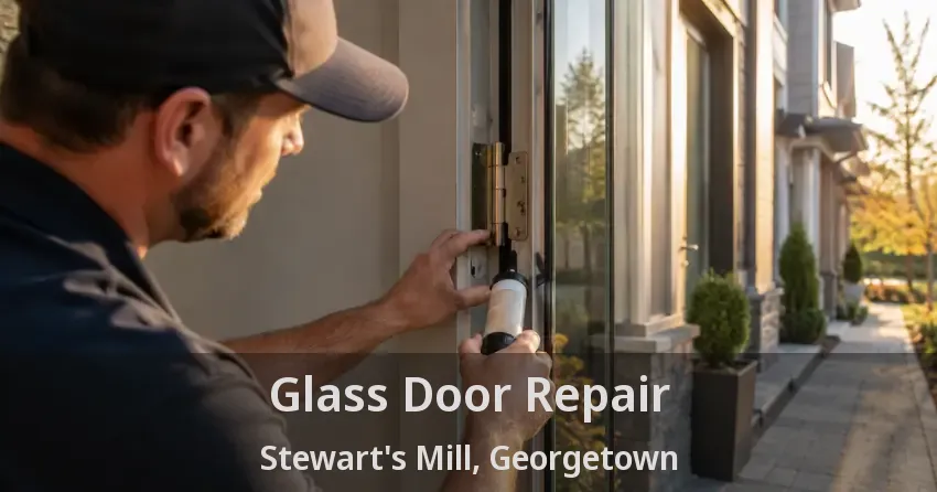 Glass Door Repair Stewart's Mill, Georgetown - ON