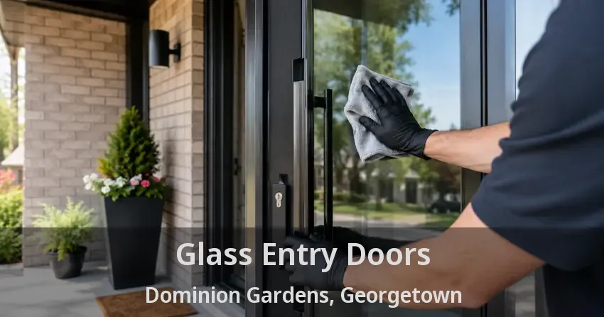 Glass Entry Doors Dominion Gardens, Georgetown - ON
