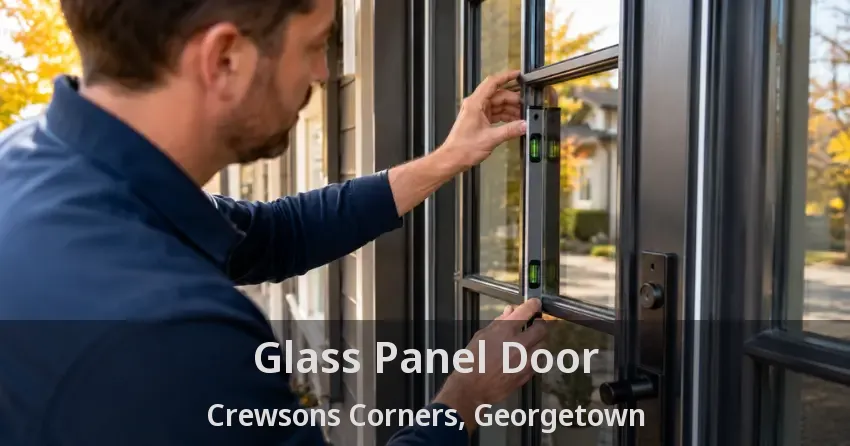 Glass Panel Door Crewsons Corners, Georgetown - ON