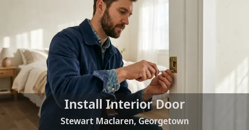 Install Interior Door Stewart Maclaren, Georgetown - ON