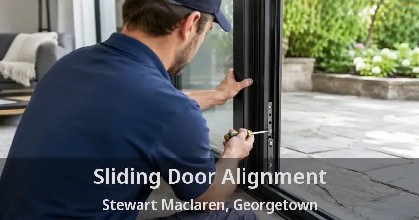 Sliding Door Alignment Stewart Maclaren, Georgetown - ON