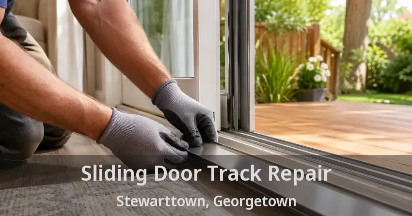 Sliding Door Track Repair Stewarttown, Georgetown - ON