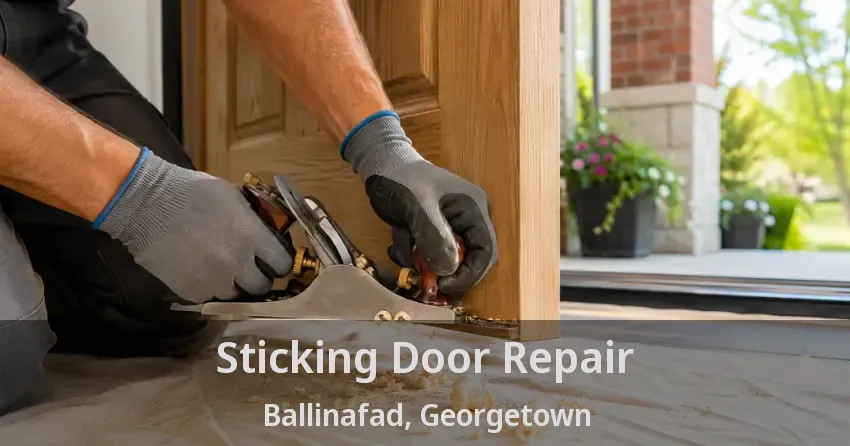 Sticking Door Repair Ballinafad, Georgetown - ON