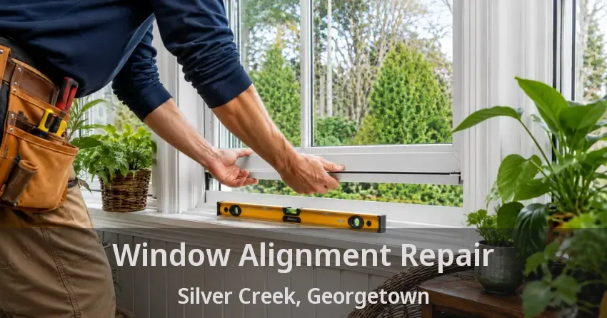 Window Alignment Repair Silver Creek, Georgetown - ON