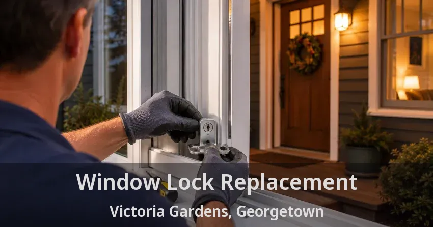 Window Lock Replacement Victoria Gardens, Georgetown - ON