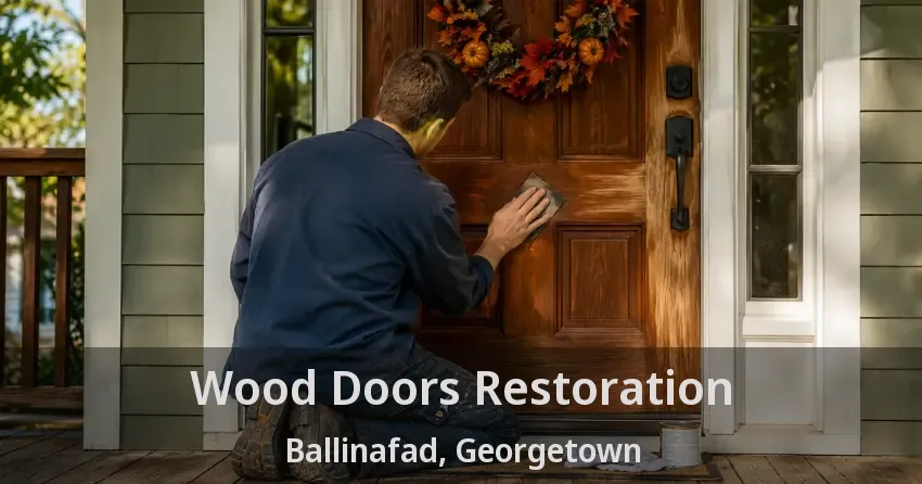 Wood Doors Restoration Ballinafad, Georgetown - ON